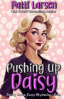 Pushing Up Daisy