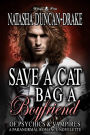 Save a Cat, Bag a Boyfriend: Of Psychics & Vampires - A Paranormal Romance Novelette