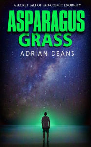 Title: Asparagus Grass, Author: Adrian Deans