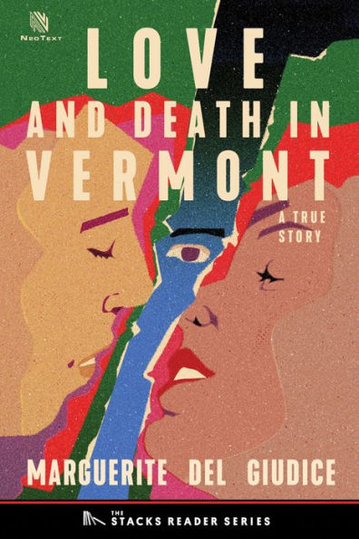 Love and Death in Vermont: A True Story about an Extra-Marital Affair in a Small Town