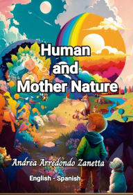 Title: Human and Mother Nature, Author: Andrea Arredondo Zanetta