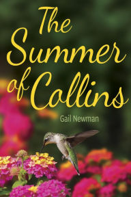 Title: The Summer of Collins, Author: Gail Newman
