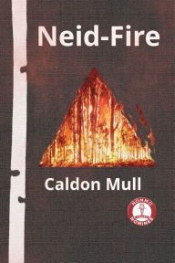 Title: Neid-Fire, Author: Caldon Mull