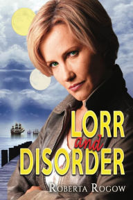 Title: Lorr and Disorder, Author: Roberta Rogow