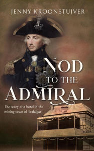 Title: Nod to the Admiral, Author: Jenny Kroonstuiver