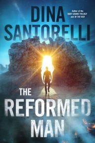 Title: The Reformed Man: A Dystopian Sci-Fi Thriller, Author: Dina Santorelli