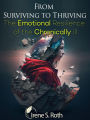 From Surviving to Thriving: The Emotional Resilience of the Chronically Ill