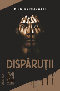 Title: Disparutii, Author: Kurbjuweit Dirk