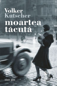 Title: Moartea Tacuta, Author: Volker Kutscher