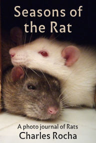 Title: Seasons of the Rat, Author: Charles Rocha