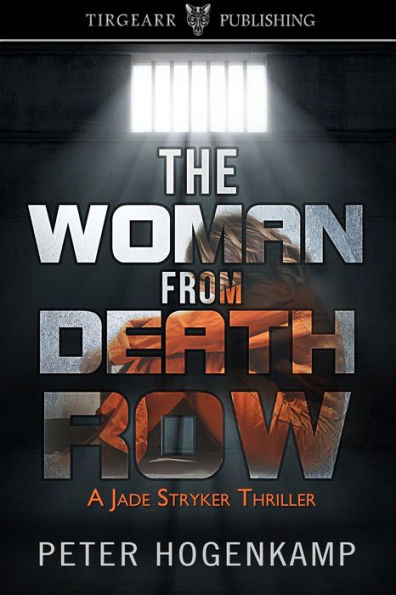 The Woman From Death Row (Jade Stryker Thrillers, #1)