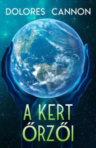 Title: A kert orzoi, Author: Dolores Cannon