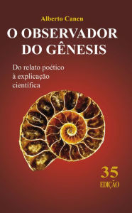 Title: O Observador Do Gênesis, Author: Alberto Canen