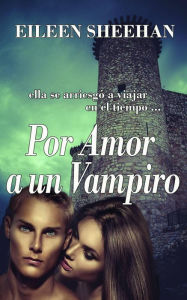 Title: Por Amor a un Vampiro, Author: Eileen Sheehan