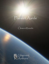 Title: Planeet Aarde, Author: Clement Roorda