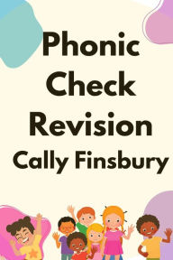 Title: Phonic Check Revision, Author: Cally Finsbury