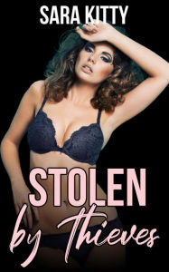 Title: Stolen by Thieves, Author: Rose Rough