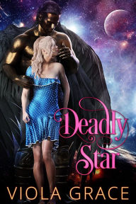 Title: Deadly Star, Author: Viola Grace