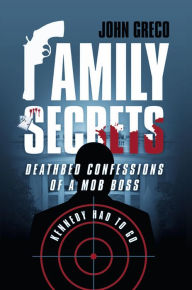 Title: Family Secrets, Author: John/Giovani Greco