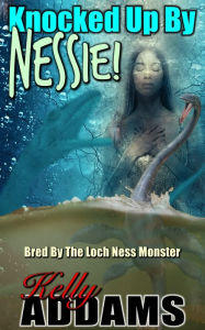 Title: Knocked Up By Nessie, Author: Kelly Addams