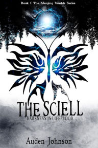 Title: The Sciell (Book 1 of the Merging Worlds Series, Author: Auden Johnson