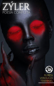 Title: ZÝLER: Poesía Completa, Author: Rubén Verdugo Terminel