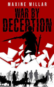 Title: War by Deception (Undeclared, #2), Author: Maxine Millar