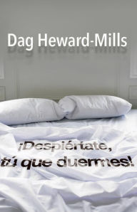 Title: ¡Despiértate, tú que duermes!, Author: Dag Heward-Mills