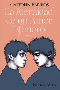 Title: La Eternidad de un Amor Efímero, Author: Gastohn Barrios