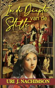 Title: In de diepte van de stilte, Author: Uri Jerzy Nachimson