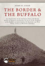 The Border & the Buffalo