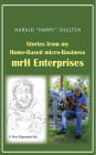 Stories From My Home-Based Micro-Business Mrh Enterprises
