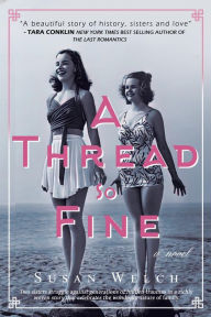 Title: A Thread So Fine: A Novel, Author: Susan Welch