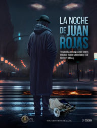 Title: La Noche de Juan Rojas, Author: Edgard Orochena M