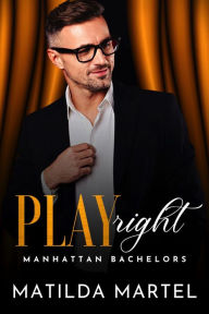 Title: Play Right, Author: Matilda Martel