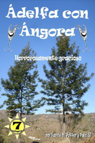 Title: Ádelfa con Ángora, Author: Harrie M. Potter