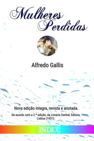 Title: Mulheres Perdidas, Author: Alfredo Gallis