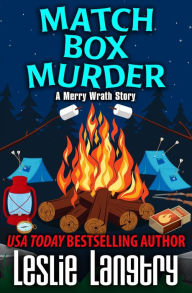 Match Box Murder (A Merry Wrath Mysteries Novella)