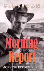 Title: Morning Report, Author: Sue Brown