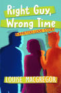 Right Guy, Wrong Time: A #MeToo Love Story