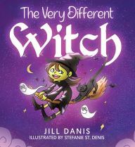 Title: The Very Different Witch, Author: Jill Danis
