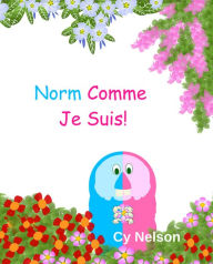 Title: Norm Comme Je Suis!, Author: Cy Nelson