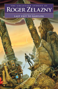 Title: Last Exit to Babylon, Author: Roger Zelazny