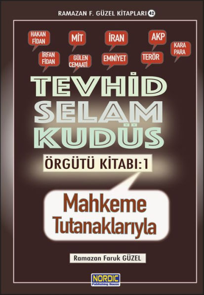 Tevhit Selam Kudus Ordusu Kitabi 1: Mahkeme Zabitlariyla (Ramazan F. Guzel Kitaplari -42)