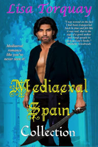Title: Mediaeval Spain Collection, Author: Lisa Torquay