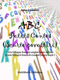 Title: ABC Petits Contes (Scurte povestiri), Author: Jules Lemaître