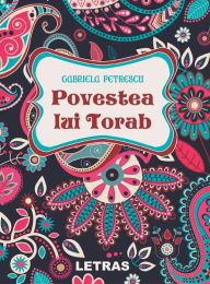 Title: Povestea lui Torab, Author: Gabriela Petrescu