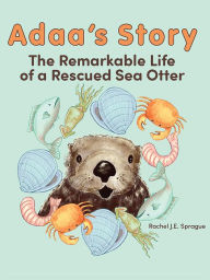 Title: Adaa's Story, Author: Rachel J.E. Sprague