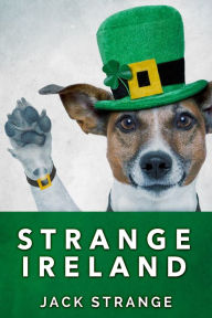 Title: Strange Ireland, Author: Jack Strange