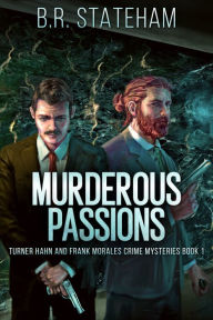 Title: Murderous Passions, Author: B.R. Stateham